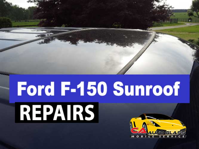 Ford F-150 Sunroof Repair